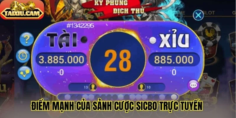 Điểm mạnh của sảnh cược Sicbo trực tuyến